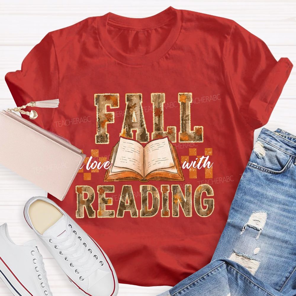 Fall In Love With Reading Teacher T-shirt