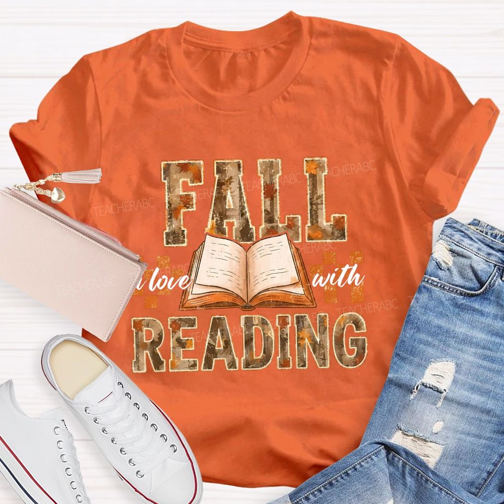 Fall In Love With Reading Teacher T-shirt