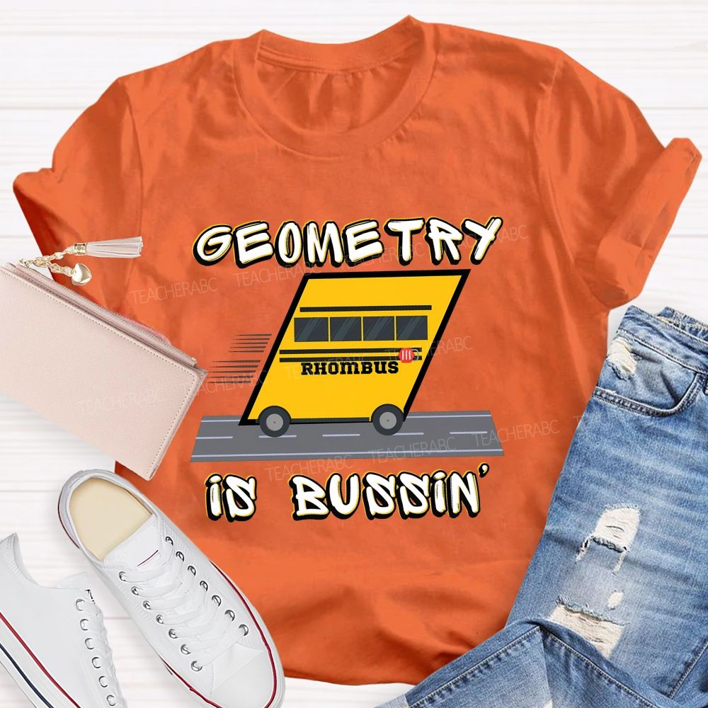 Geometry Is Bussin Rhombus Math Teacher T-shirt