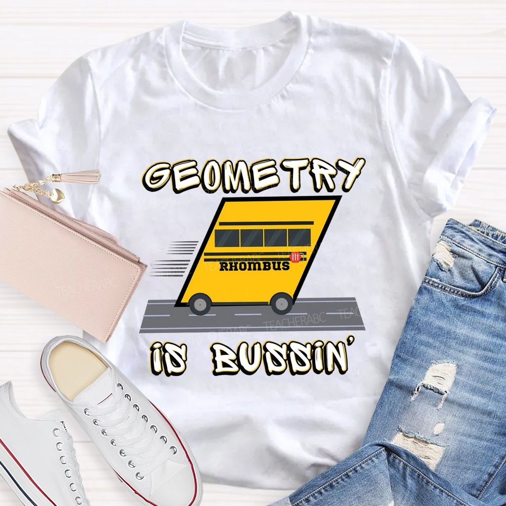 Geometry Is Bussin Rhombus Math Teacher T-shirt