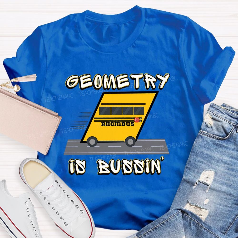 Geometry Is Bussin Rhombus Math Teacher T-shirt