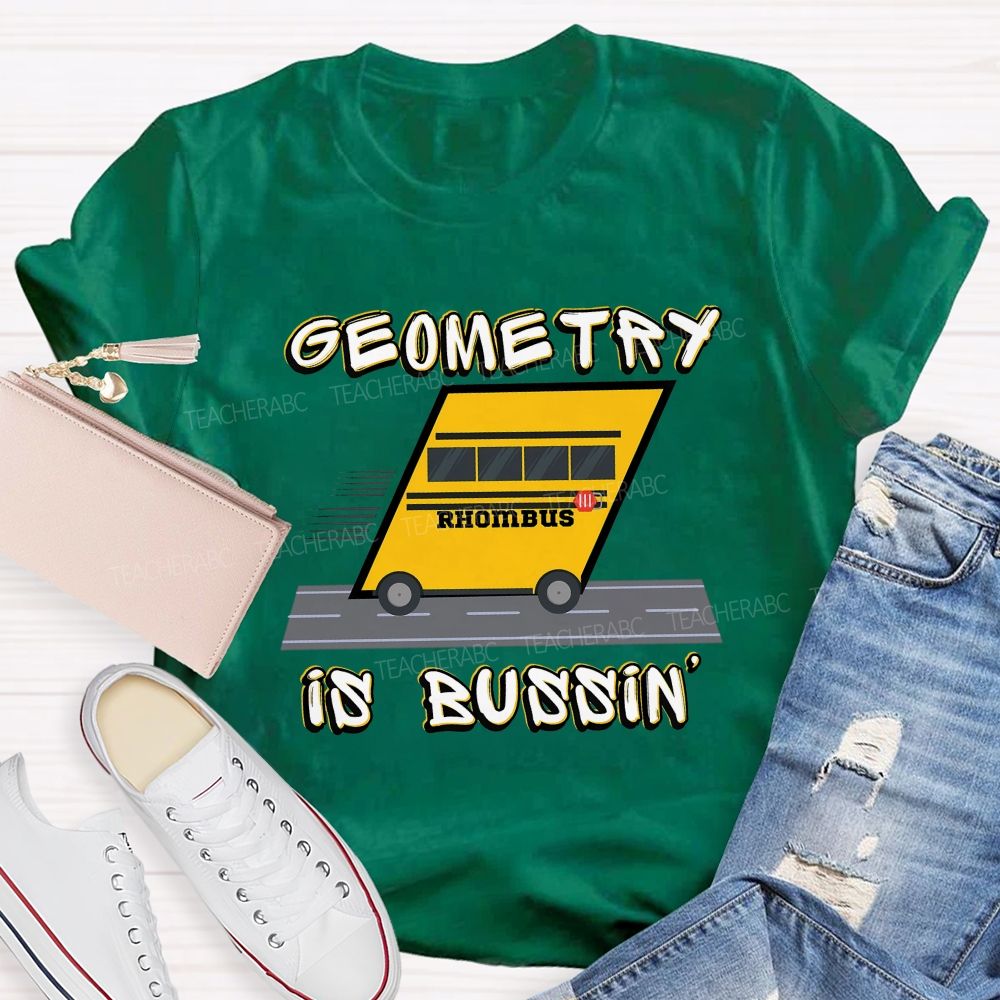 Geometry Is Bussin Rhombus Math Teacher T-shirt