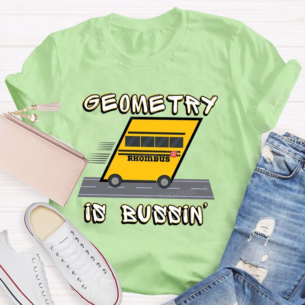 Geometry Is Bussin Rhombus Math Teacher T-shirt