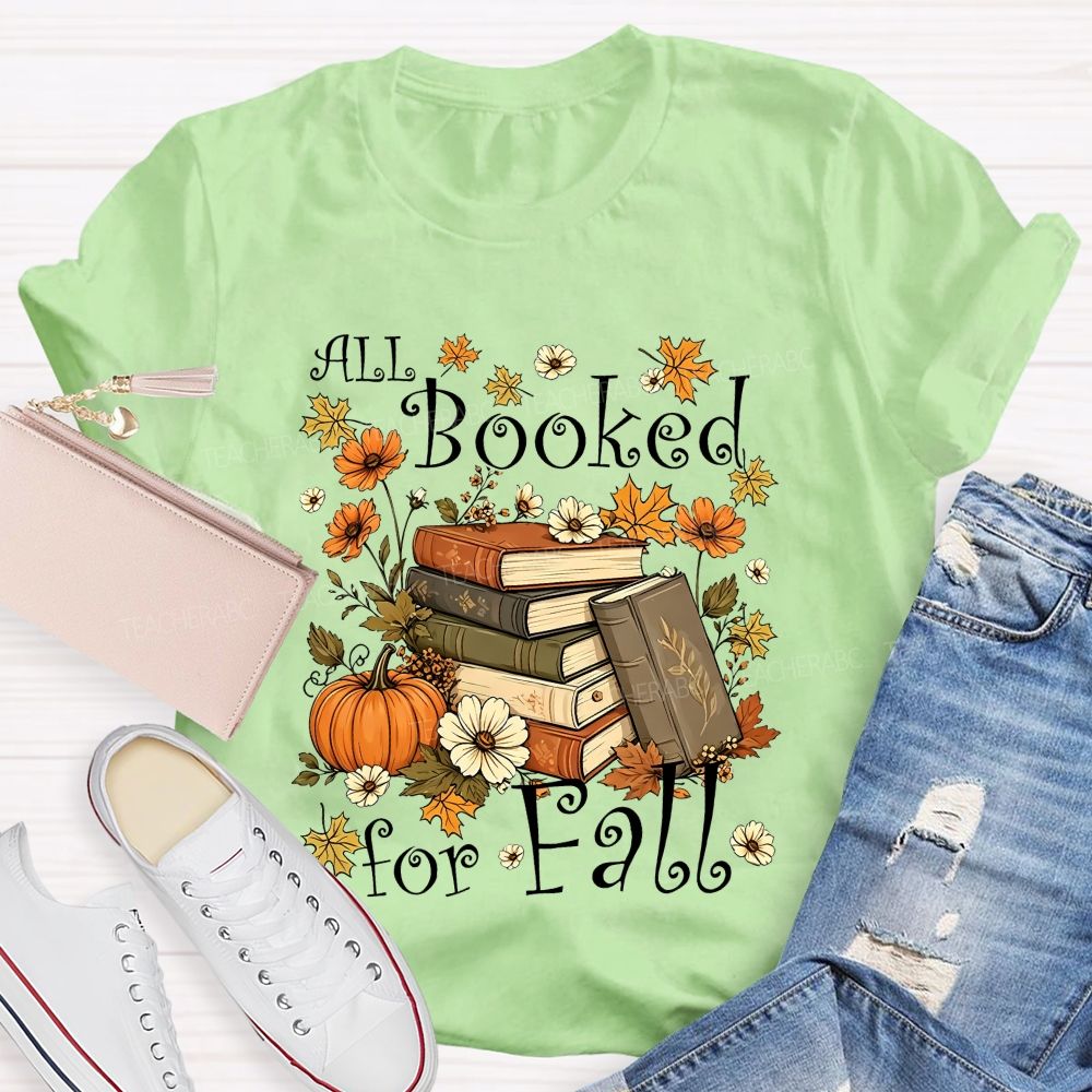 All Booked For Fall Cozy Autumn Reading Vibes Teacher T-shirt