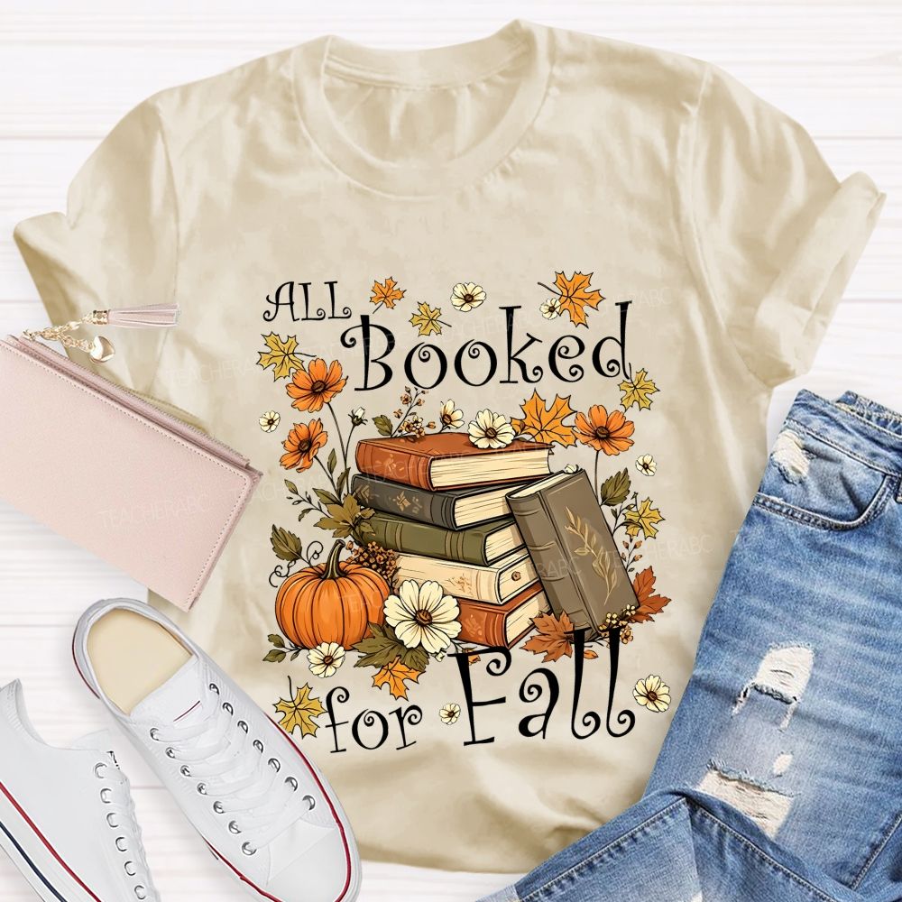 All Booked For Fall Cozy Autumn Reading Vibes Teacher T-shirt