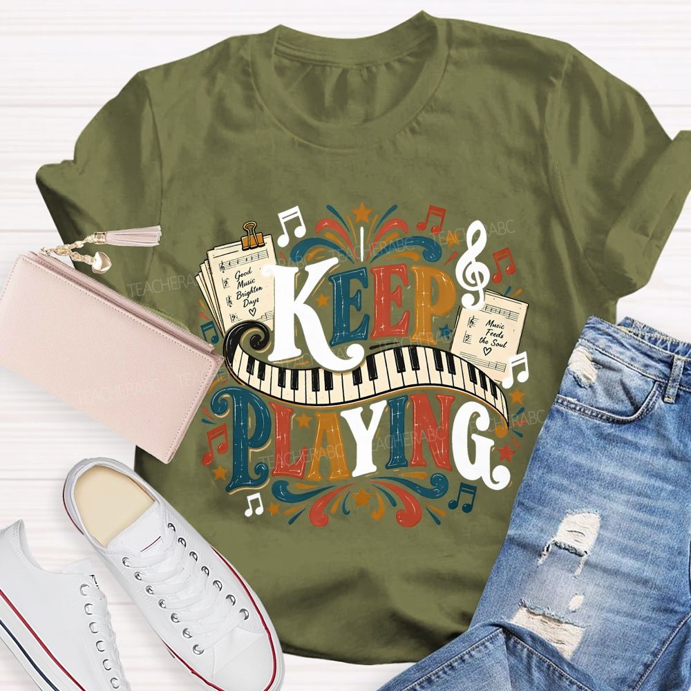 Keep Playing Retro Music Teacher T-shirt