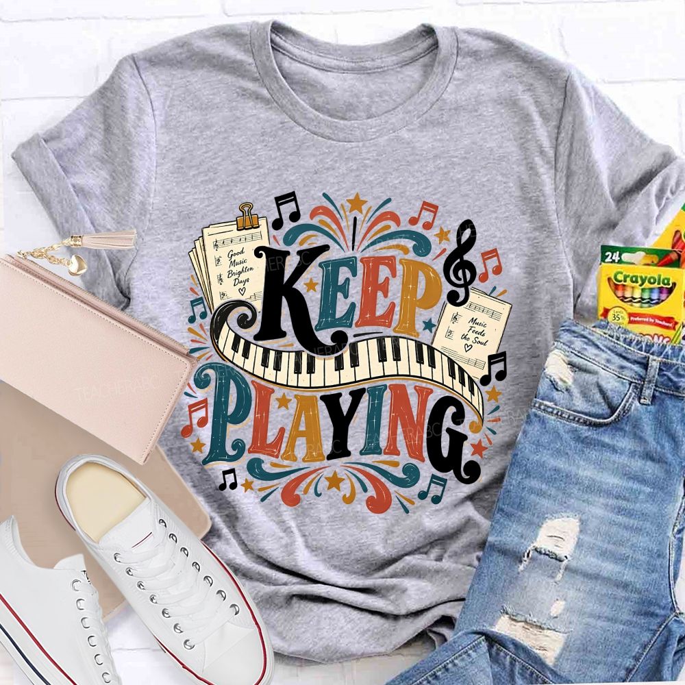 Keep Playing Retro Music Teacher T-shirt