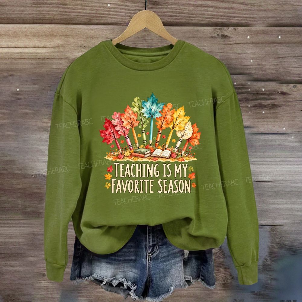 Teaching Is My Favorite Season Fall Vibes Sweatshirt
