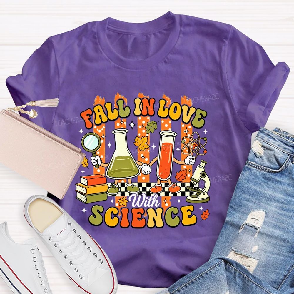Fall In Love With Science Fall Season Science Teacher T-shirt