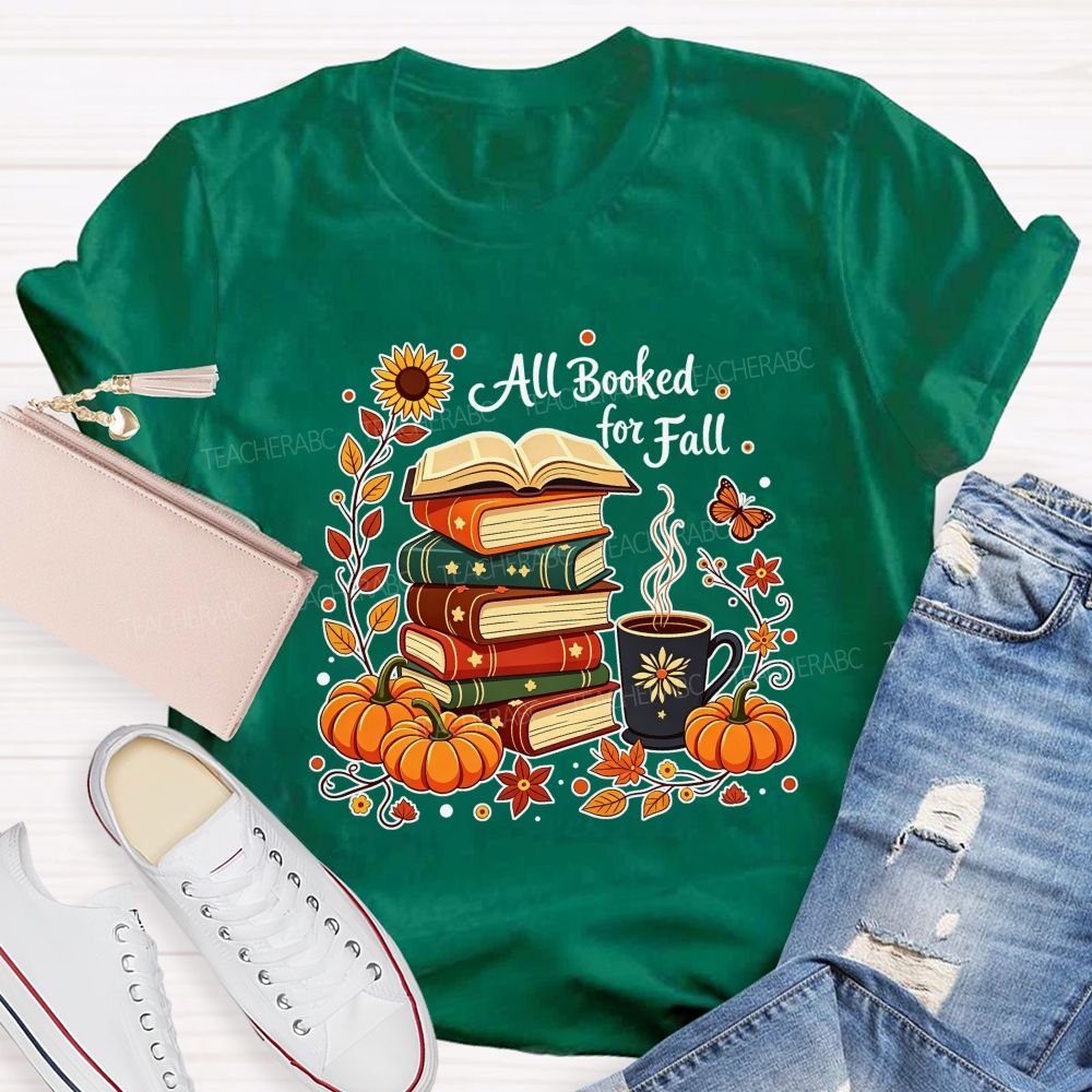All Booked For Fall Stacked Books Pumpkin Coffee Autumn Teacher T-shirt
