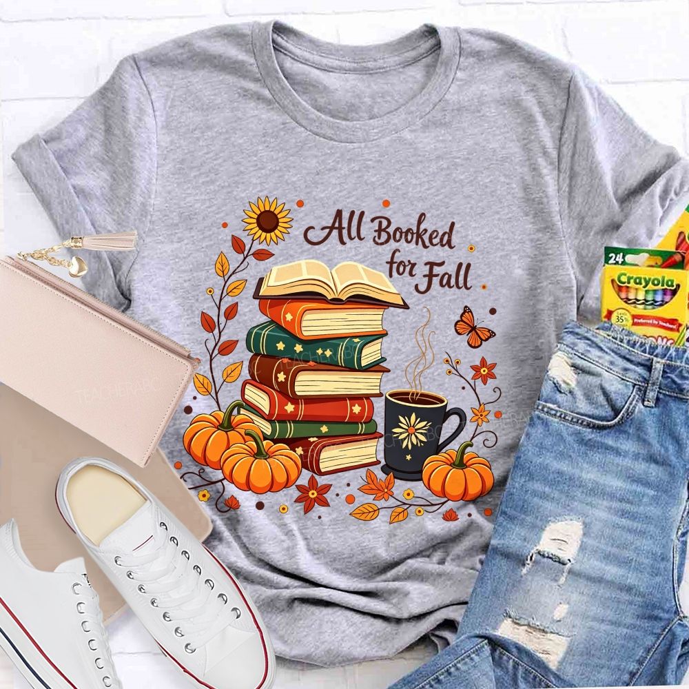 All Booked For Fall Stacked Books Pumpkin Coffee Autumn Teacher T-shirt