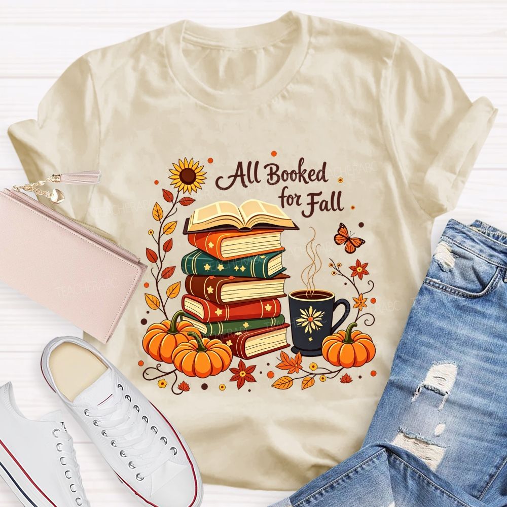 All Booked For Fall Stacked Books Pumpkin Coffee Autumn Teacher T-shirt