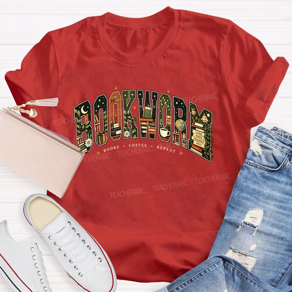 Bookworm Books Coffee Repeat Letter Book Lover Teacher T-shirt