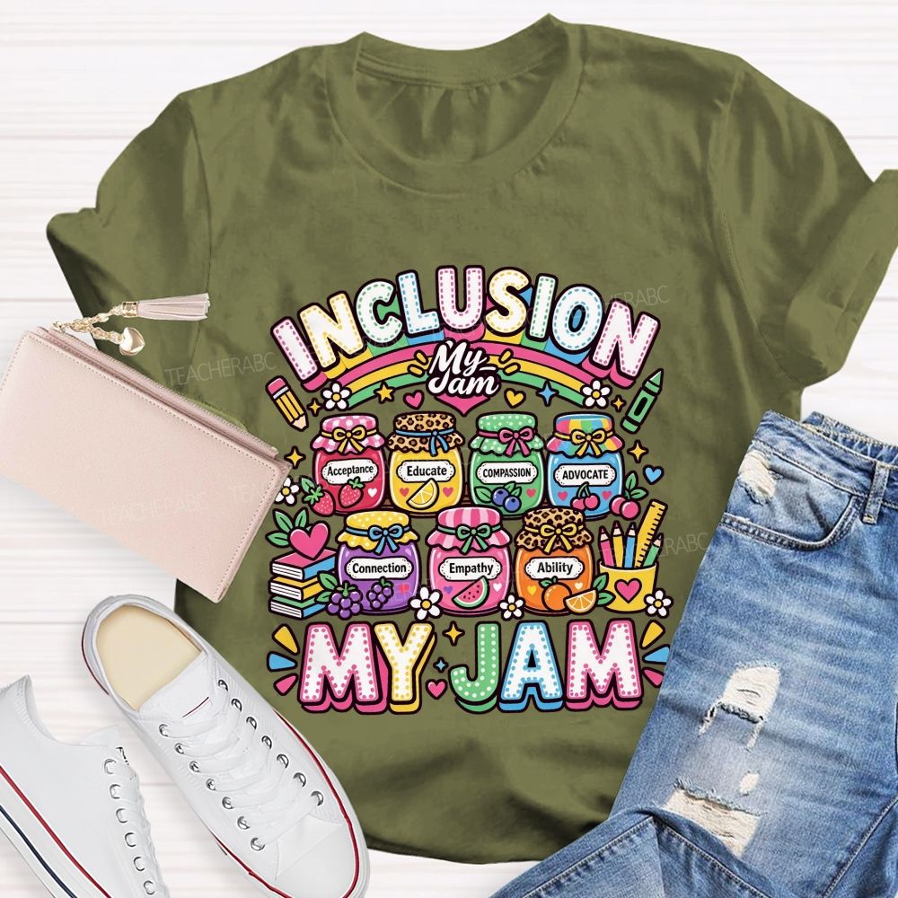 Inclusion Is My Jam Special Education Teacher T-shirt