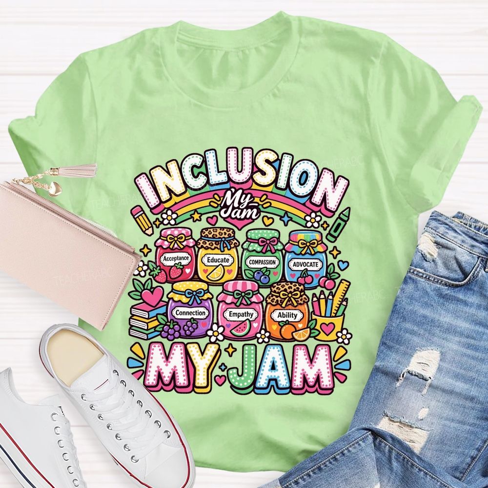 Inclusion Is My Jam Special Education Teacher T-shirt