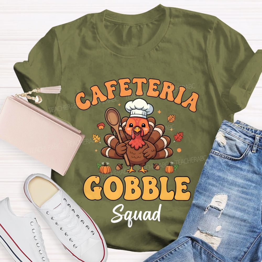 Cafeteria Gobble Squad Teacher T-shirt