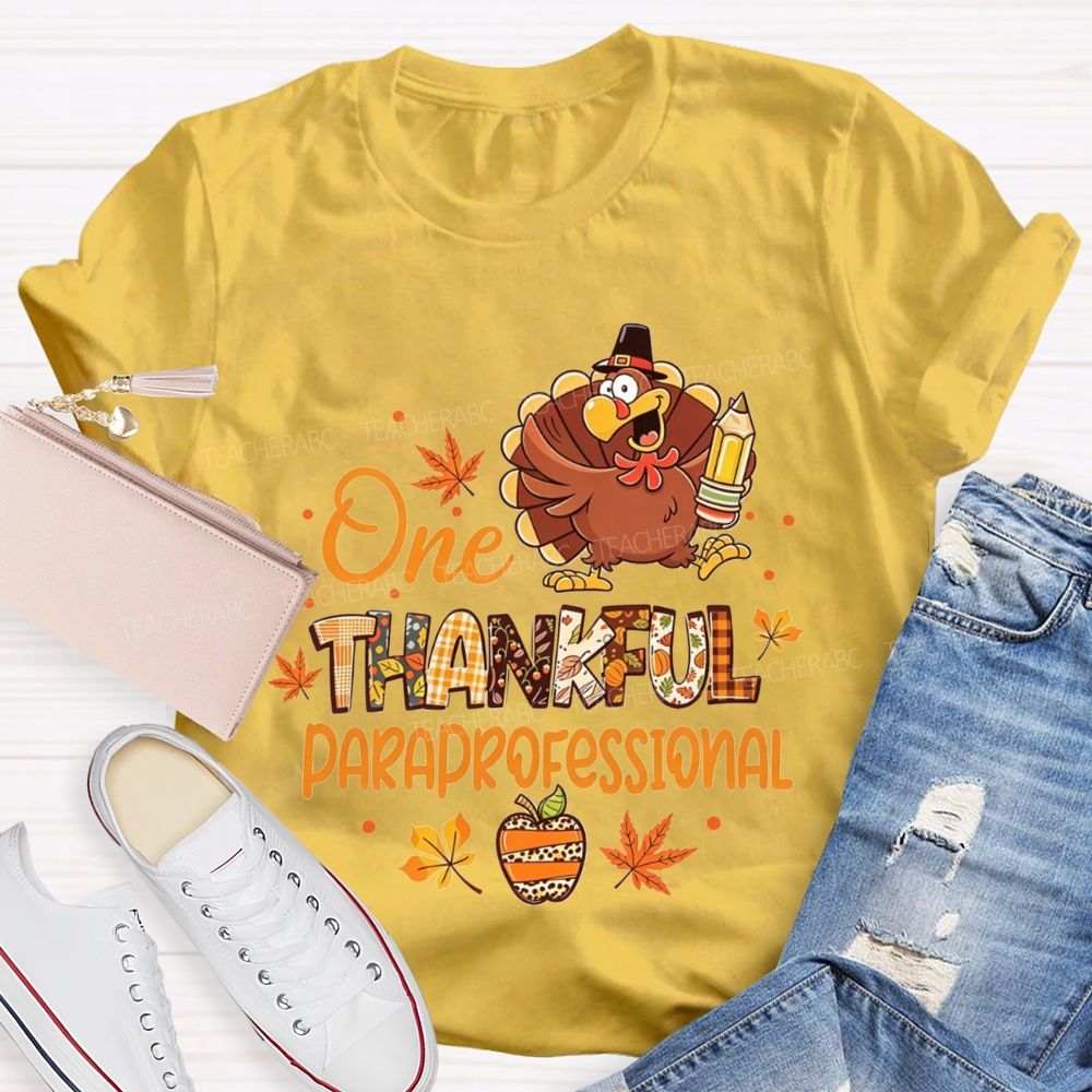 One Thankful Paraprofessional Turkey Fall Teacher T-shirt
