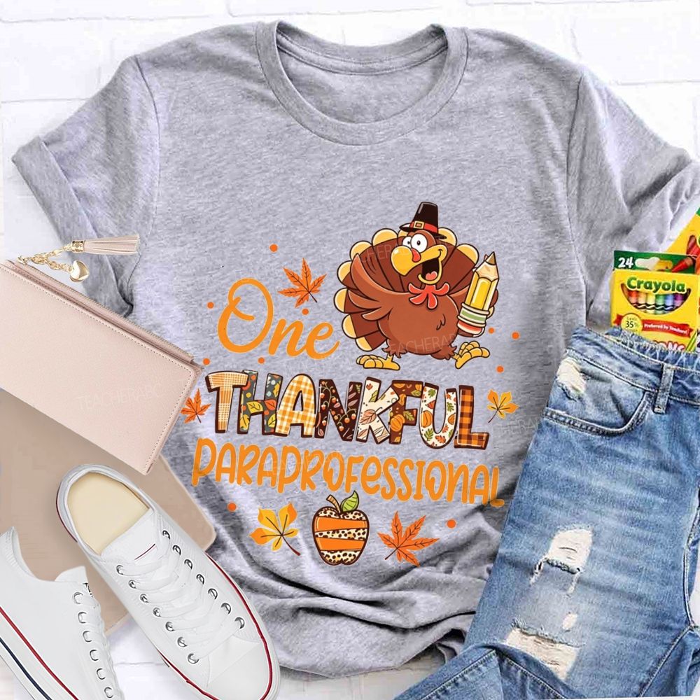 One Thankful Paraprofessional Turkey Fall Teacher T-shirt