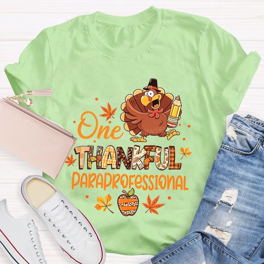 One Thankful Paraprofessional Turkey Fall Teacher T-shirt