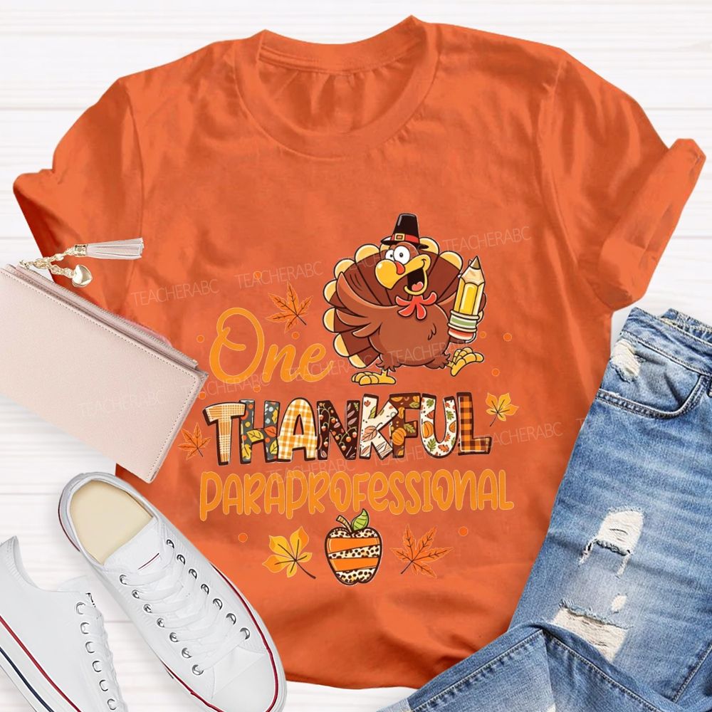 One Thankful Paraprofessional Turkey Fall Teacher T-shirt