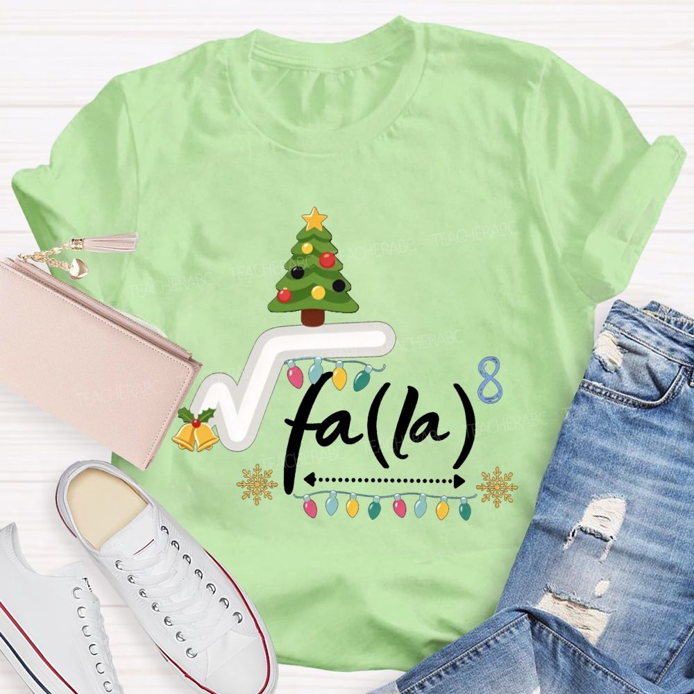 Square Root Fa La Math Teacher Christmas Teacher T-shirt