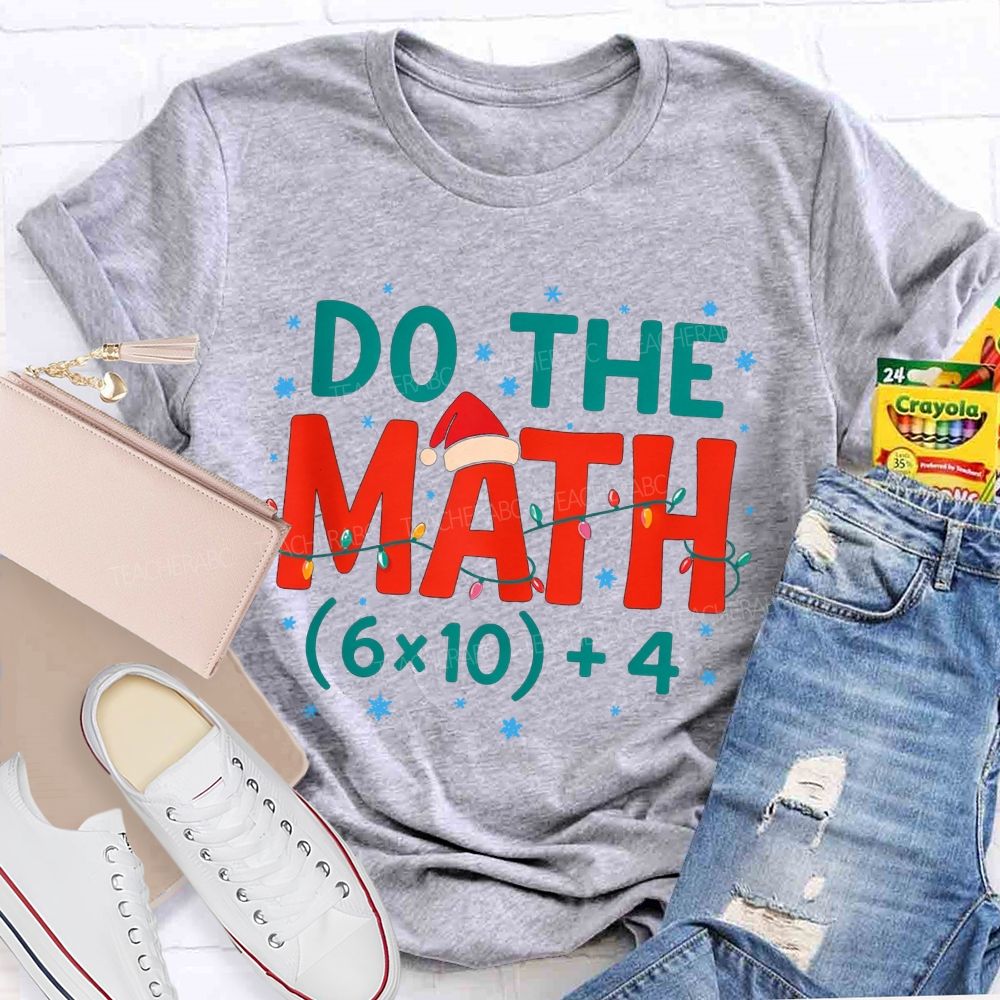 Do The Math 64 Funny Christmas Math Teacher T-shirt