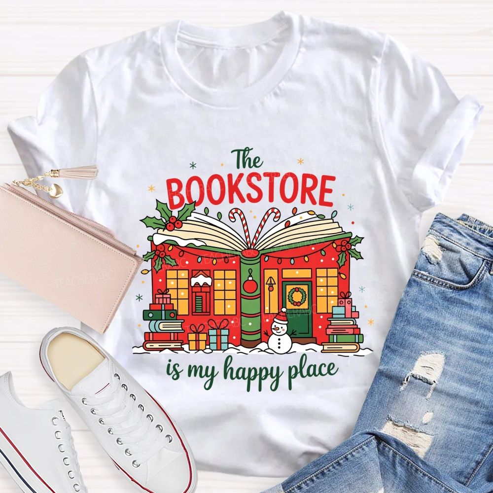 The Bookstore Is My Happy Place Christmas Book Lover Teacher T-shirt