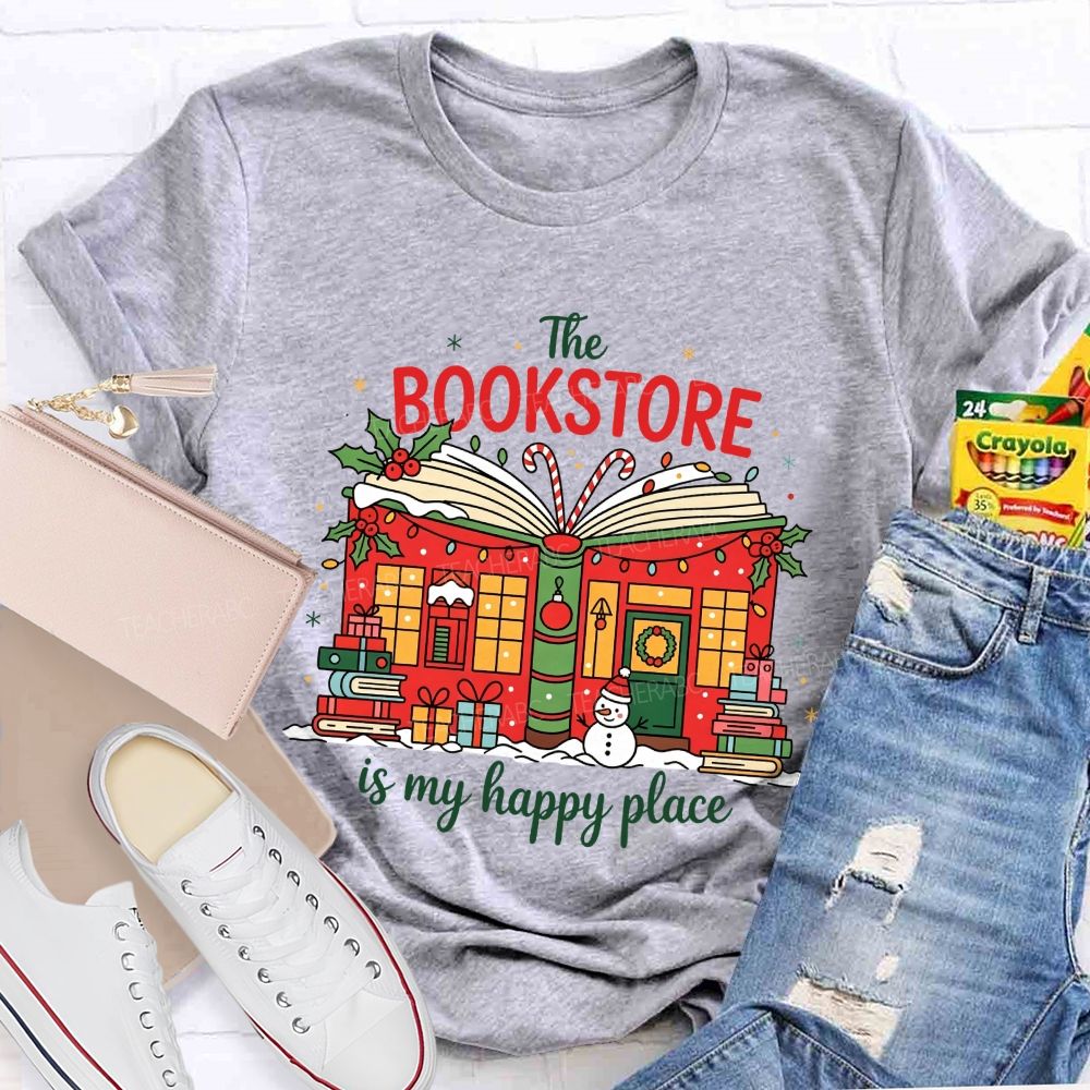 The Bookstore Is My Happy Place Christmas Book Lover Teacher T-shirt