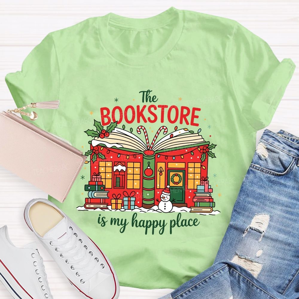 The Bookstore Is My Happy Place Christmas Book Lover Teacher T-shirt