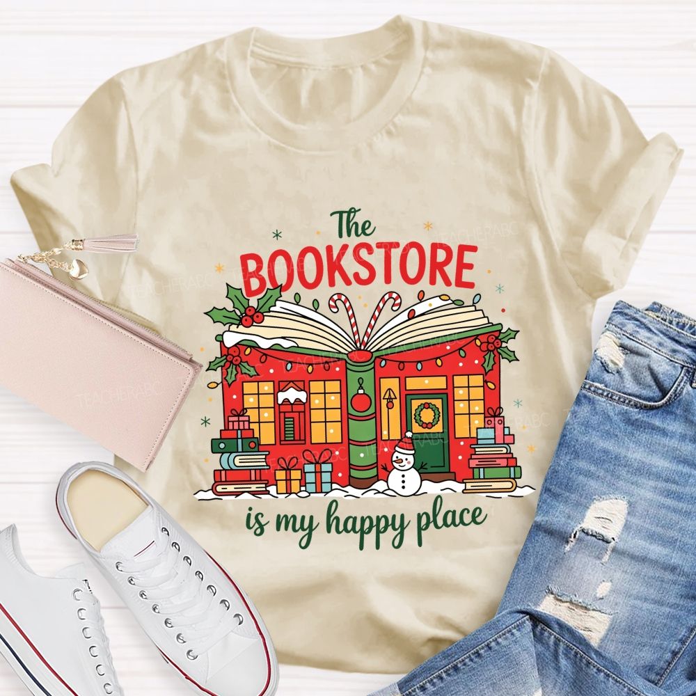 The Bookstore Is My Happy Place Christmas Book Lover Teacher T-shirt