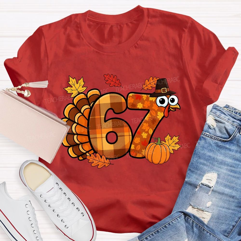 67 This Thanksgiving Season Turkey Vibes Teacher T-shirt