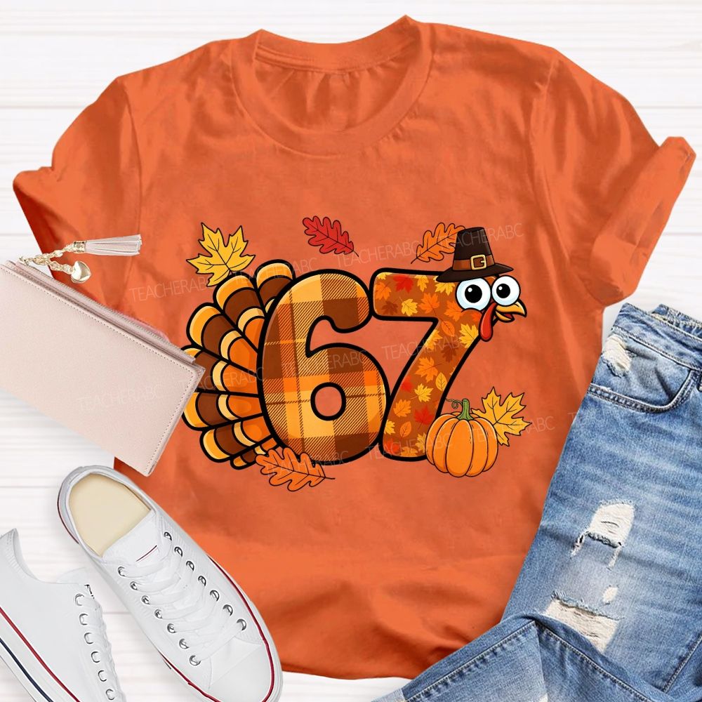 67 This Thanksgiving Season Turkey Vibes Teacher T-shirt