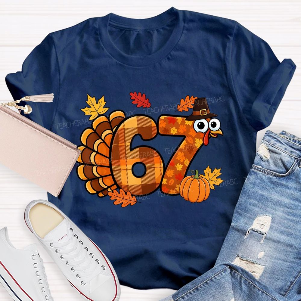 67 This Thanksgiving Season Turkey Vibes Teacher T-shirt