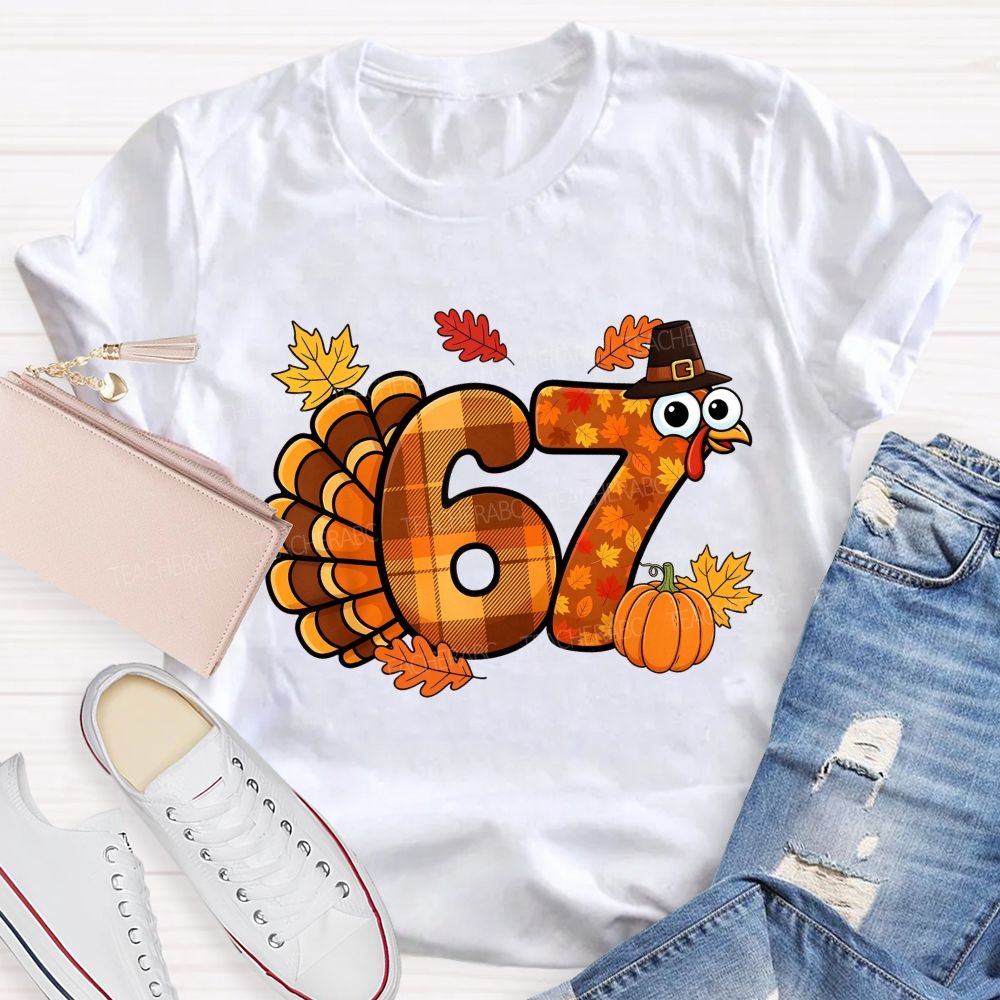 67 This Thanksgiving Season Turkey Vibes Teacher T-shirt