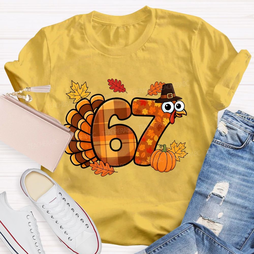 67 This Thanksgiving Season Turkey Vibes Teacher T-shirt