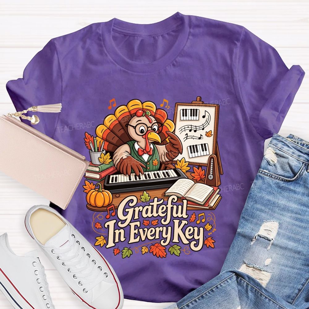 Grateful In Every Key And Thanksgiving Music Turkey Teacher T-shirt