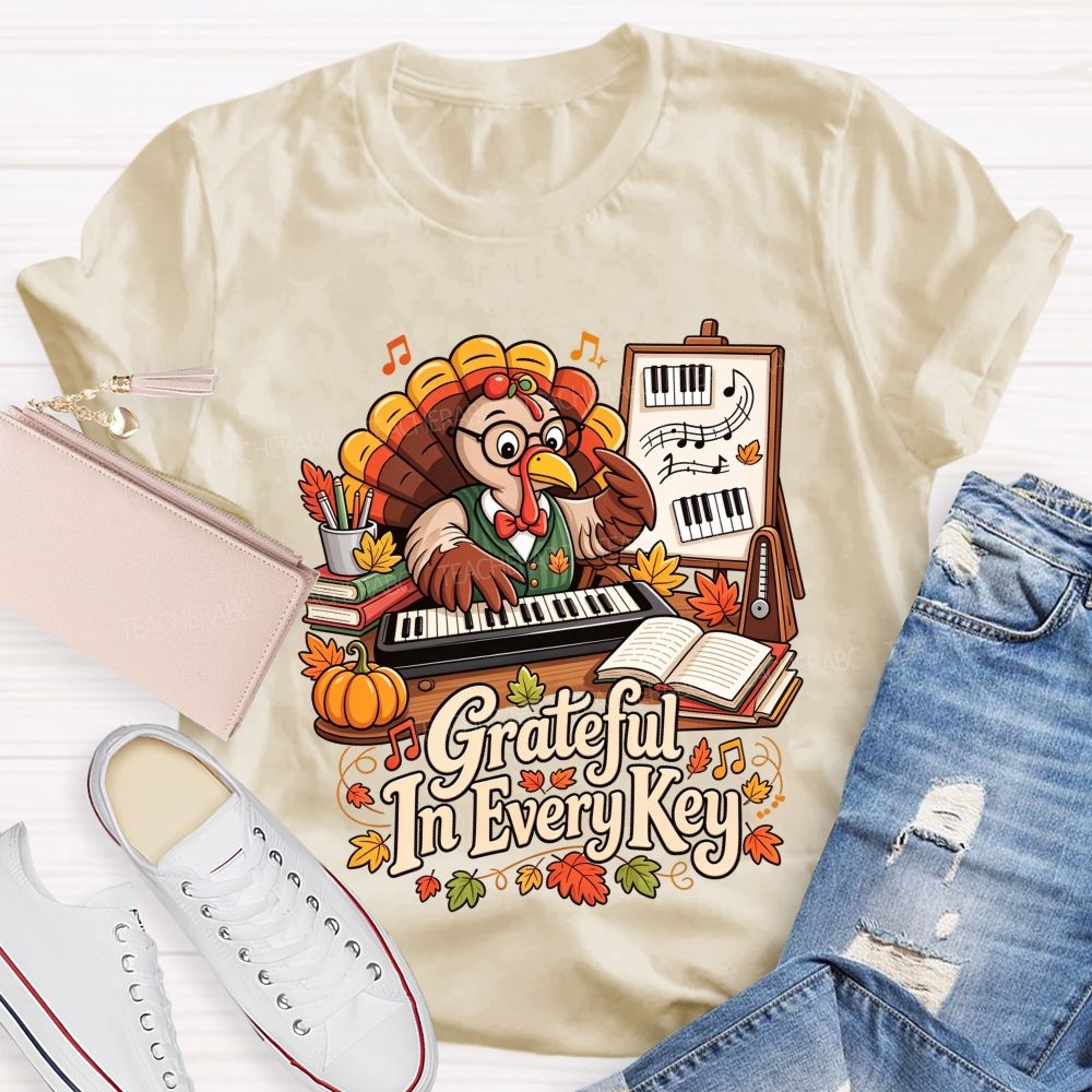 Grateful In Every Key And Thanksgiving Music Turkey Teacher T-shirt