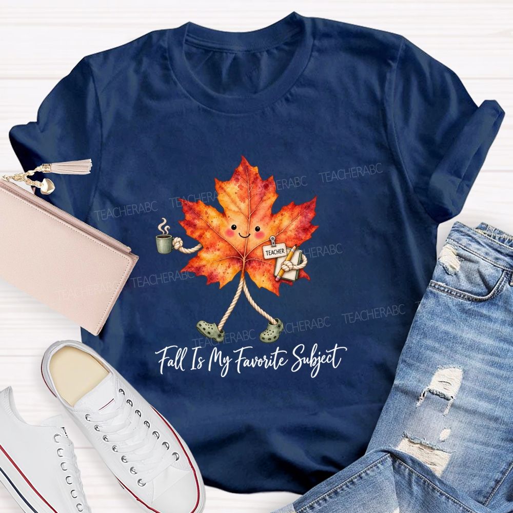 Fall Is My Favorite Subject Walking Leaf Teacher T-shirt