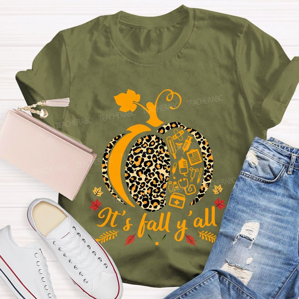 It'S Fall Y'All Medical Nurse T-shirt