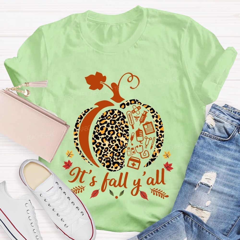 It'S Fall Y'All Medical Nurse T-shirt