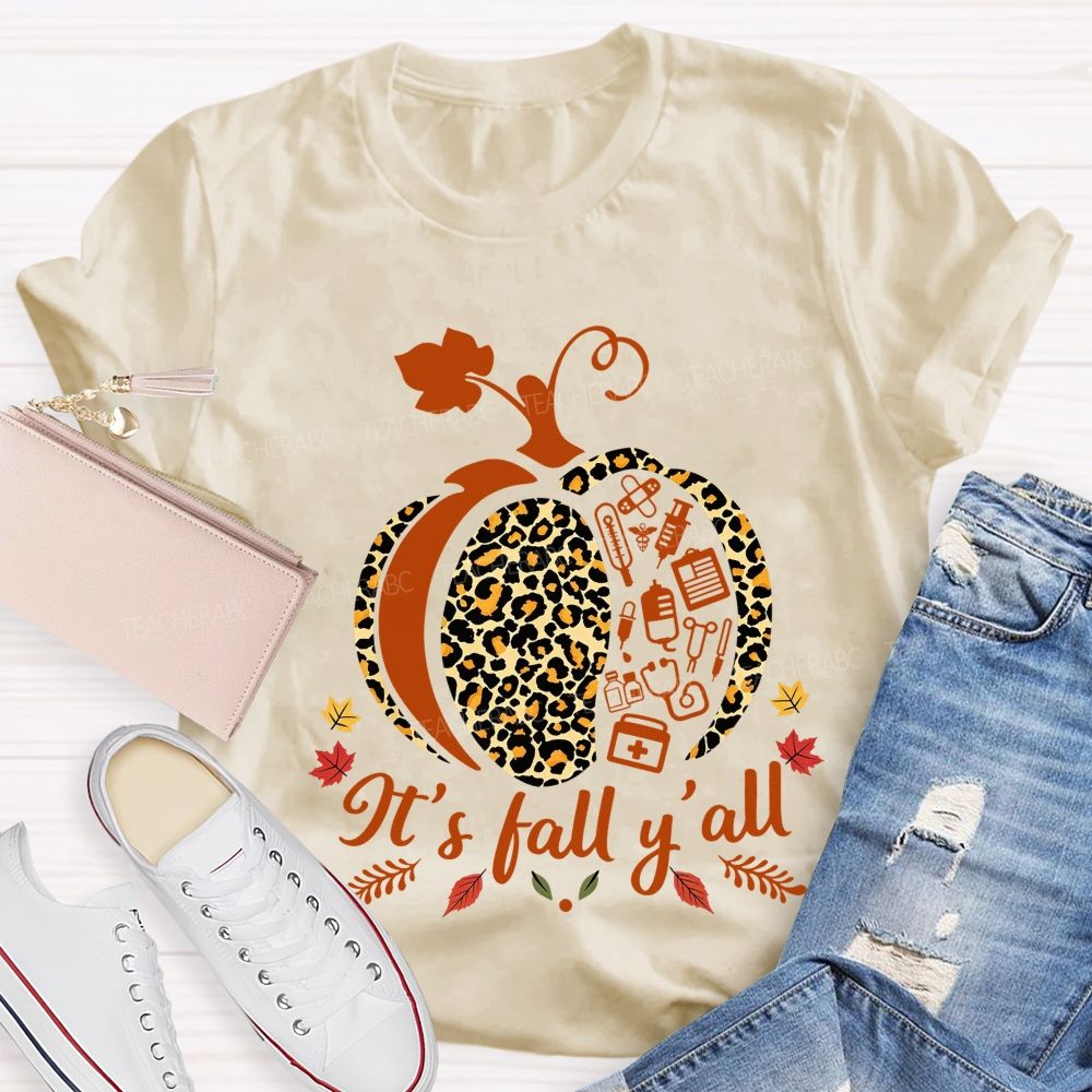 It'S Fall Y'All Medical Nurse T-shirt