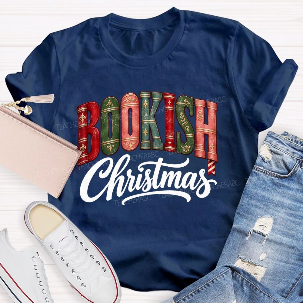 Bookish Christmas For Book Lovers Teacher T-shirt