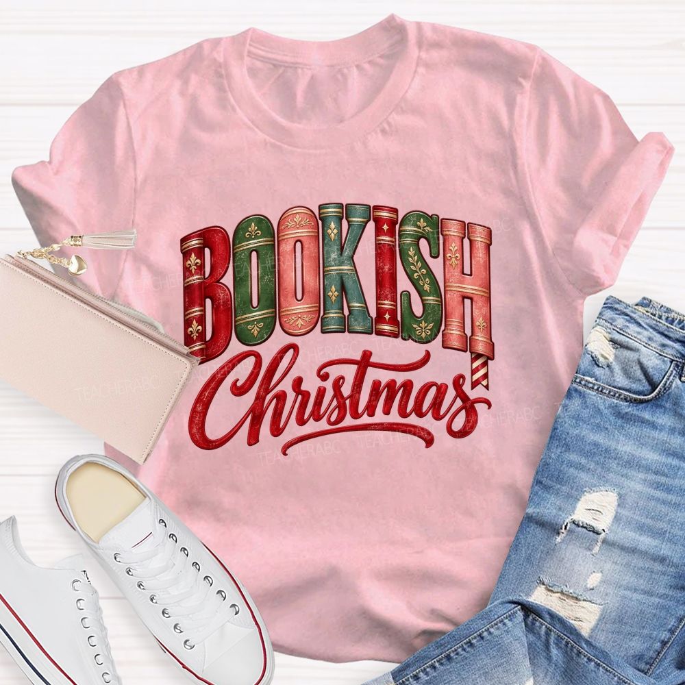 Bookish Christmas For Book Lovers Teacher T-shirt