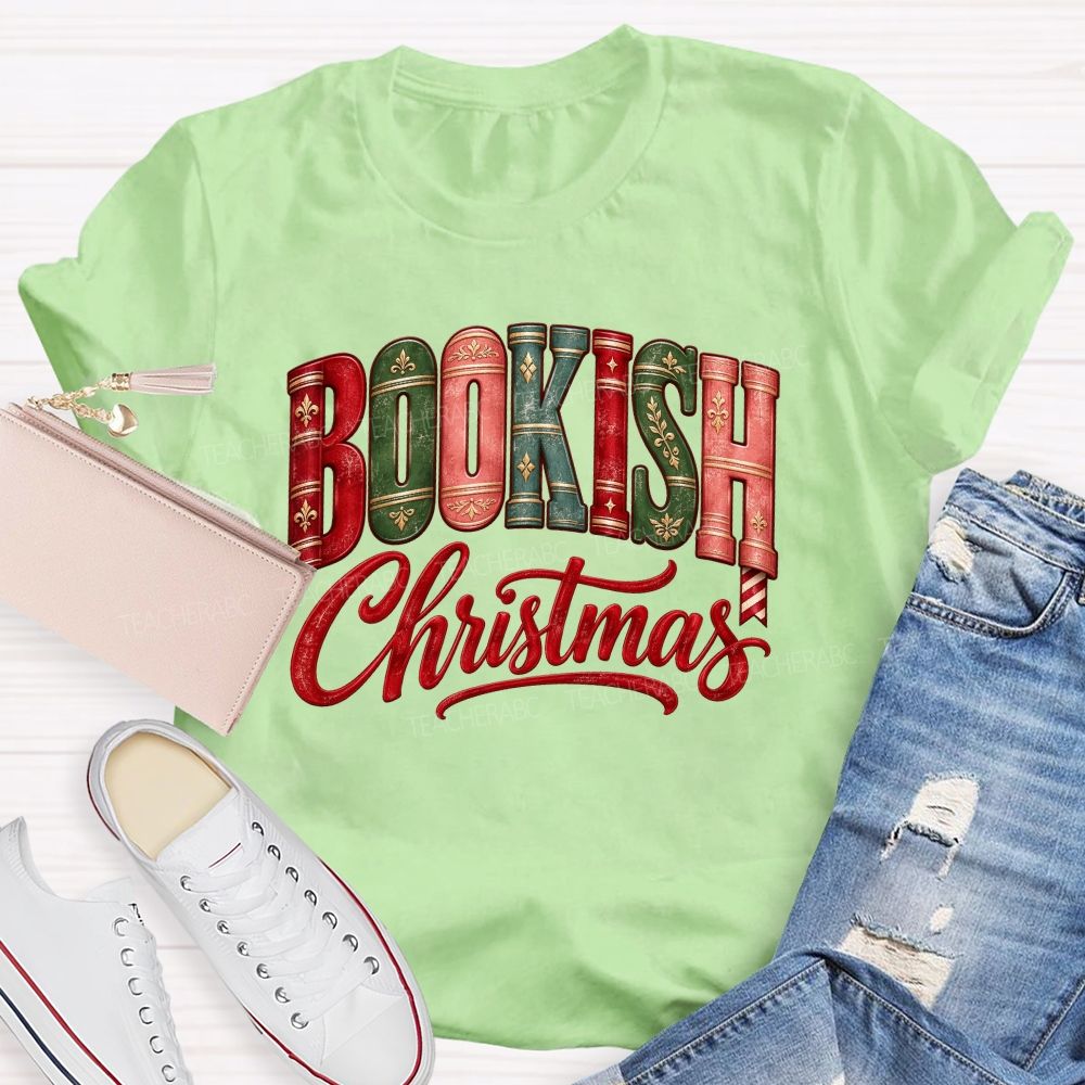 Bookish Christmas For Book Lovers Teacher T-shirt
