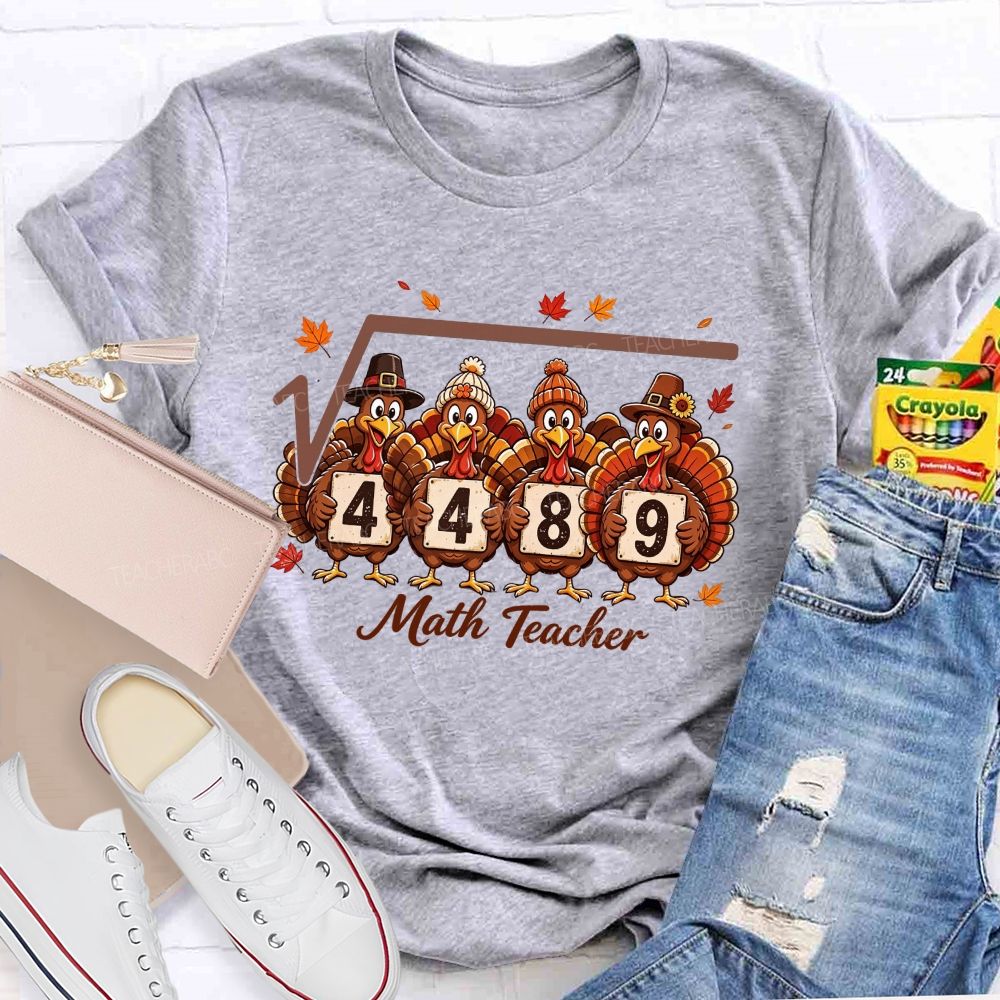 Square Root Of 4489 Math Teacher Thanksgiving Turkey T-shirt