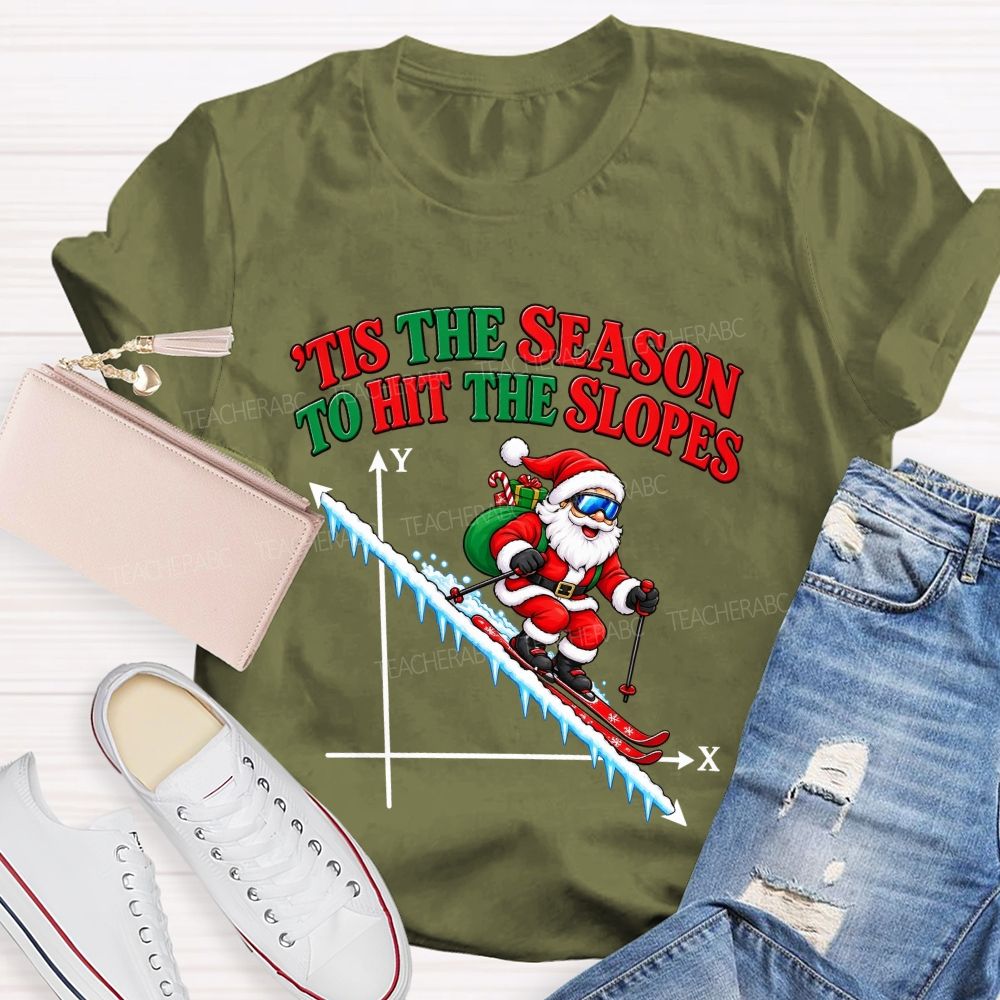 Tis The Season To Hit The Slopes Santa Math Teacher T-shirt
