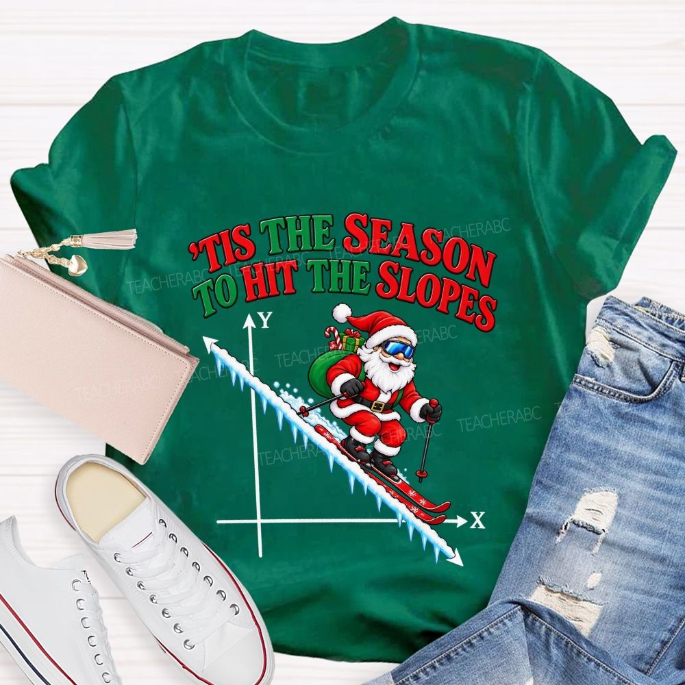 Tis The Season To Hit The Slopes Santa Math Teacher T-shirt