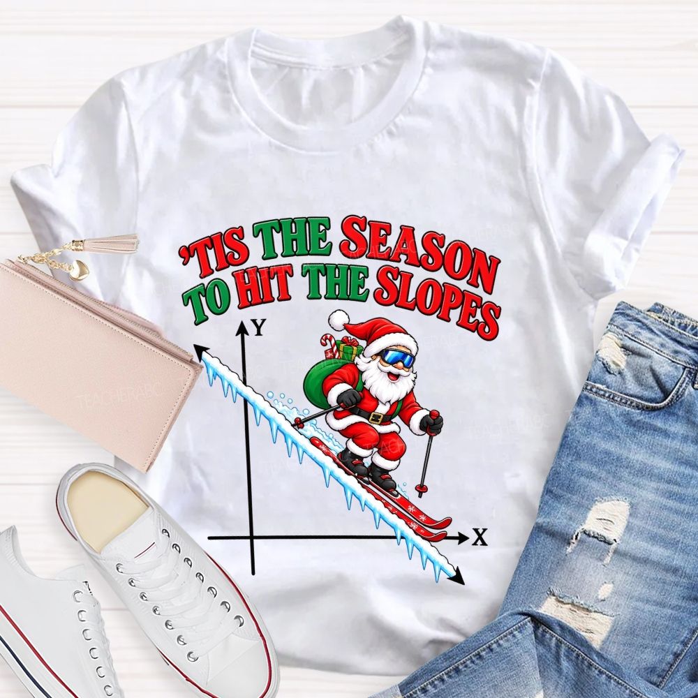 Tis The Season To Hit The Slopes Santa Math Teacher T-shirt