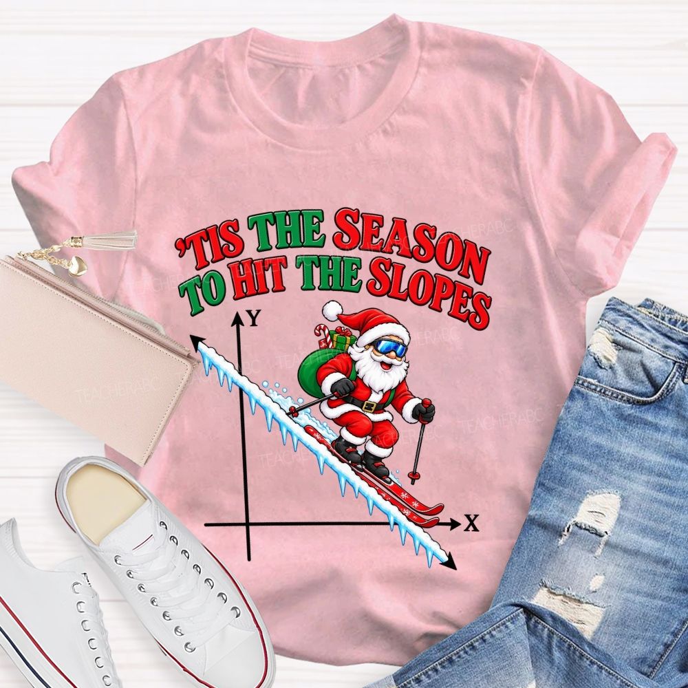 Tis The Season To Hit The Slopes Santa Math Teacher T-shirt