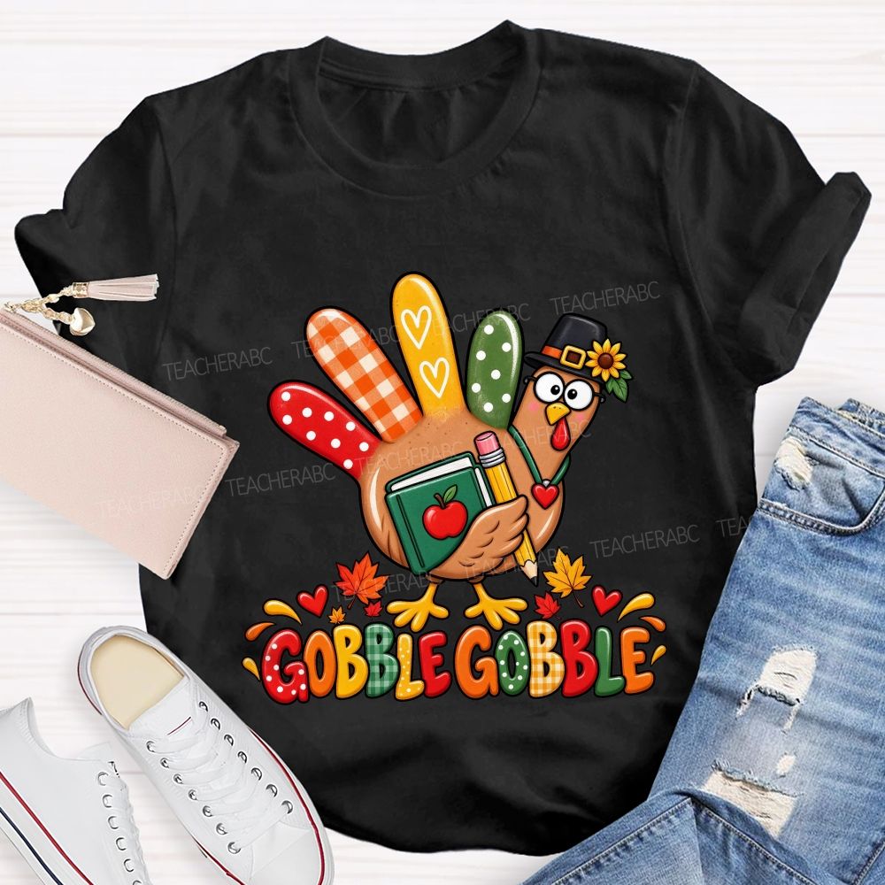 Gobble Gobble Teacher Thanksgiving Turkey Teacher T-shirt
